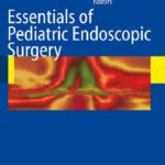 خرید و دانلود نسخه کامل کتاب Essentials of Pediatric Endoscopic Surgery