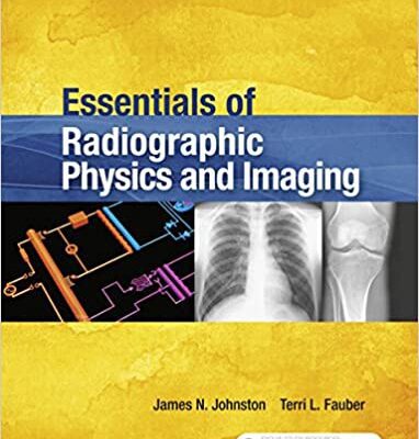 خرید و دانلود نسخه کامل کتاب Essentials of Radiographic Physics and Imaging (2nd Edition) –  +  Pdf