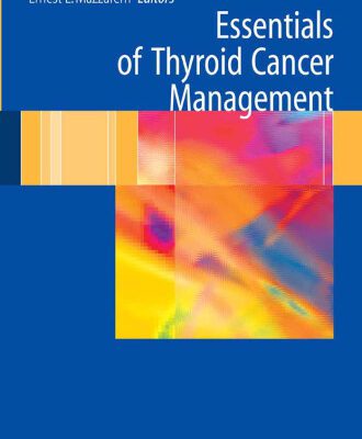 خرید و دانلود نسخه کامل کتاب Essentials of Thyroid Cancer Management (Cancer Treatment and Research)