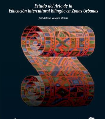 خرید و دانلود نسخه کامل کتاب Estado del Arte de la Educación Intercultural Bilingüe en Zonas Urbanas
