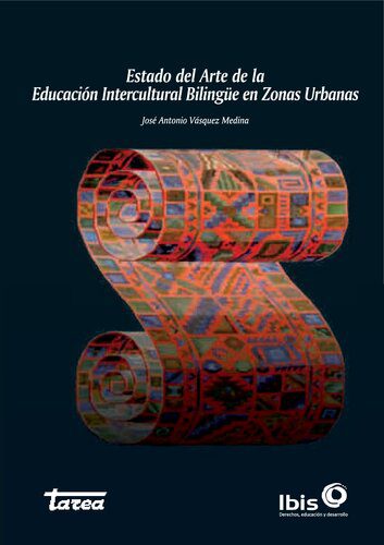 خرید و دانلود نسخه کامل کتاب Estado del Arte de la Educación Intercultural Bilingüe en Zonas Urbanas_68d021d0d47f9.jpeg خرید و دانلود نسخه کامل کتاب Estado del Arte de la Educación Intercultural Bilingüe en Zonas Urbanas