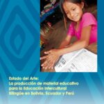 خرید و دانلود نسخه کامل کتاب Estado del Arte: La Producción de Material Educativo para la Educación Intercultural Bilingüe en Bolivia, Ecuador y Perú