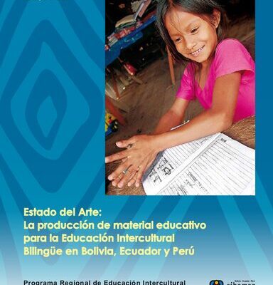 خرید و دانلود نسخه کامل کتاب Estado del Arte: La Producción de Material Educativo para la Educación Intercultural Bilingüe en Bolivia, Ecuador y Perú