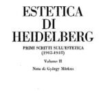 خرید و دانلود نسخه کامل کتاب Estetica di Heidelberg. Primi scritti sull’estetica. Vol. II (1912-1918)