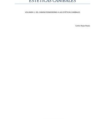 خرید و دانلود نسخه کامل کتاب Estéticas caníbales Volumen 1 Del canon posmoderno a las estéticas caníbales
