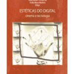 خرید و دانلود نسخه کامل کتاب Estéticas do digital: Cinema e Tecnologia