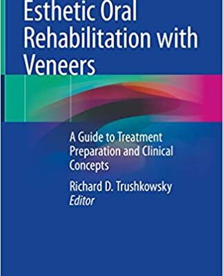 خرید و دانلود نسخه کامل کتاب Esthetic Oral Rehabilitation with Veneers: A Guide to Treatment Preparation and Clinical Concepts – Orginal Pdf