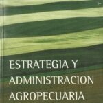 خرید و دانلود نسخه کامل کتاب Estrategia y administracion agropecuaria