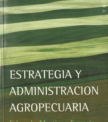 خرید و دانلود نسخه کامل کتاب Estrategia y administracion agropecuaria