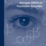 خرید و دانلود نسخه کامل کتاب Estrogen Effects in Psychiatric Disorders