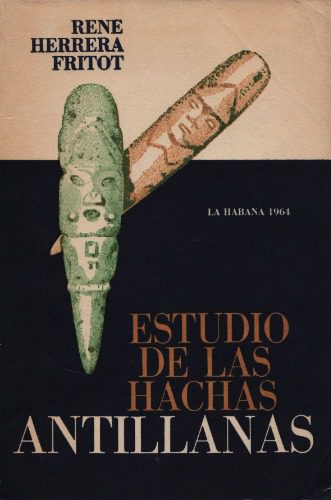 خرید و دانلود نسخه کامل کتاب Estudio de las hachas antillanas: Creación de índices axiales para las petaloides_68c5669d92466.jpeg خرید و دانلود نسخه کامل کتاب Estudio de las hachas antillanas: Creación de índices axiales para las petaloides