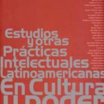 خرید و دانلود نسخه کامل کتاب Estudios y otras prácticas intelectuales latinoamericanas en cultura y poder