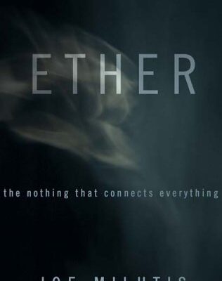 خرید و دانلود نسخه کامل کتاب Ether: The nothing that connects everything