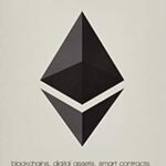 خرید و دانلود نسخه کامل کتاب Ethereum: Blockchains, Digital Assets, Smart Contracts, Decentralized Autonomous Organizations – Scanned Pdf with ocr