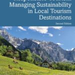 خرید و دانلود نسخه کامل کتاب Ethical and Responsible Tourism: Managing Sustainability in Local Tourism Destinations
