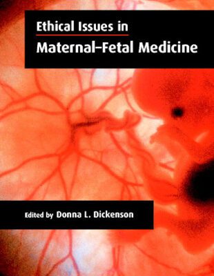 خرید و دانلود نسخه کامل کتاب Ethical Issues in Maternal-Fetal Medicine