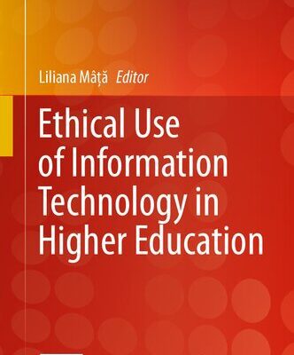 خرید و دانلود نسخه کامل کتاب Ethical Use Of Information Technology In Higher Education