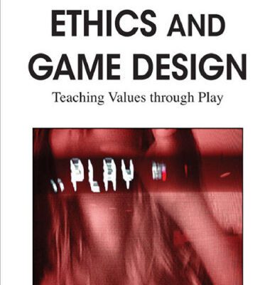 خرید و دانلود نسخه کامل کتاب Ethics and Game Design: Teaching Values Through Play (Premier Reference Source)