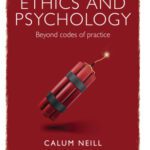 خرید و دانلود نسخه کامل کتاب Ethics and Psychology: Beyond Codes of Practice
