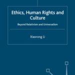 خرید و دانلود نسخه کامل کتاب Ethics, Human Rights and Culture: Their Compatibility and Inter-Dependence