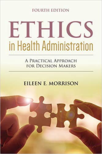 خرید و دانلود نسخه کامل کتاب Ethics in Health Administration: A Practical Approach for Decision Makers 4th Edition_68ba068264dca.jpeg خرید و دانلود نسخه کامل کتاب Ethics in Health Administration: A Practical Approach for Decision Makers 4th Edition