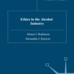 خرید و دانلود نسخه کامل کتاب Ethics in the Alcohol Industry