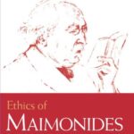 خرید و دانلود نسخه کامل کتاب Ethics of Maimonides (Modern Jewish Philosophy and Religion: Translations and Critical Studies)
