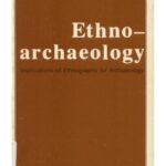 خرید و دانلود نسخه کامل کتاب Ethnoarchaeology: Implications of Ethnography for Archaeology