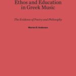 خرید و دانلود نسخه کامل کتاب Ethos and Education in Greek Music: The Evidence of Poetry and Philosophy