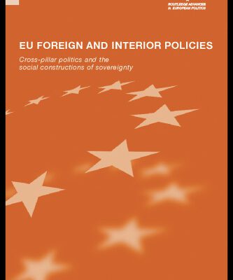 خرید و دانلود نسخه کامل کتاب EU Foreign and Interior Policies (Routledge Advances in European Politics)