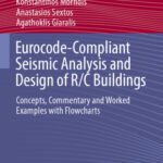 خرید و دانلود نسخه کامل کتاب Eurocode-Compliant Seismic Analysis and Design of R/C Buildings: Concepts, Commentary and Worked Examples with Flowcharts