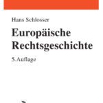 خرید و دانلود نسخه کامل کتاب Europäische Rechtsgeschichte : Privat- und Strafrecht von der Spätantike bis zur Moderne