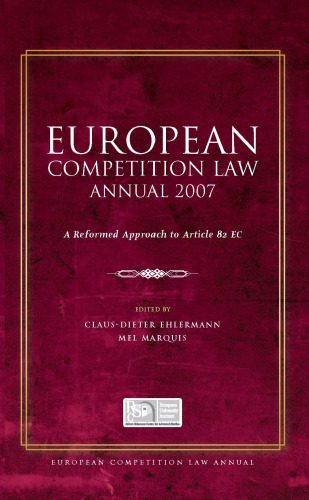 خرید و دانلود نسخه کامل کتاب European Competition Law Annual 2007: A Reformed Approach to Article 82 EC_68b4e1ad58dad.jpeg خرید و دانلود نسخه کامل کتاب European Competition Law Annual 2007: A Reformed Approach to Article 82 EC