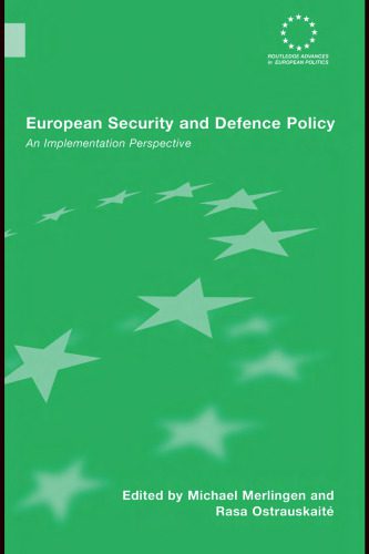 خرید و دانلود نسخه کامل کتاب European Security and Defence Policy: An Implementation Perspective (Routledge Advances in European Politics)_68c6d33621fa1.jpeg خرید و دانلود نسخه کامل کتاب European Security and Defence Policy: An Implementation Perspective (Routledge Advances in European Politics)