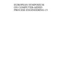 خرید و دانلود نسخه کامل کتاب European Symposium on Computer-Aided Process Engineering-15, 38 European Symposium of the Working Party on Computer Aided Process Engineering