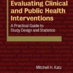 خرید و دانلود نسخه کامل کتاب Evaluating Clinical and Public Health Interventions: A Practical Guide to Study Design and Statistics