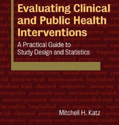خرید و دانلود نسخه کامل کتاب Evaluating Clinical and Public Health Interventions: A Practical Guide to Study Design and Statistics