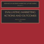 خرید و دانلود نسخه کامل کتاب Evaluating Marketing Actions and Outcomes, Volume 12 (Advances in Business Marketing and Purchasing)
