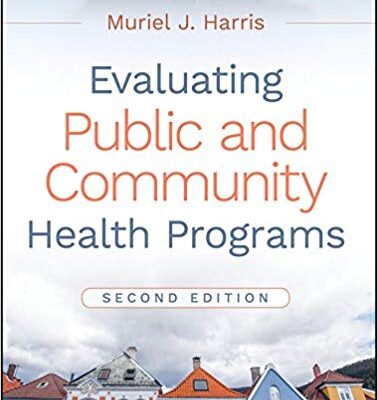 خرید و دانلود نسخه کامل کتاب Evaluating Public and Community Health Programs (2nd Edition) – Orginal Pdf
