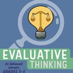 خرید و دانلود نسخه کامل کتاب Evaluative Thinking for Advanced Learners, Grades 3–5