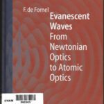 خرید و دانلود نسخه کامل کتاب Evanescent Waves : From Newtonian Optics to Atomic Optics