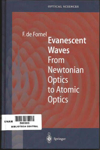 خرید و دانلود نسخه کامل کتاب Evanescent Waves : From Newtonian Optics to Atomic Optics_68bf48cfda064.jpeg خرید و دانلود نسخه کامل کتاب Evanescent Waves : From Newtonian Optics to Atomic Optics
