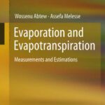 خرید و دانلود نسخه کامل کتاب Evaporation and Evapotranspiration: Measurements and Estimations