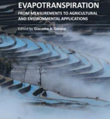 خرید و دانلود نسخه کامل کتاب Evapotranspiration – From Measurements to Agricultural and Environmental Applications