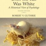 خرید و دانلود نسخه کامل کتاب Even the Rat Was White: A Historical View of Psychology