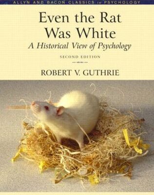 خرید و دانلود نسخه کامل کتاب Even the Rat Was White: A Historical View of Psychology