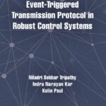 خرید و دانلود نسخه کامل کتاب Event-Triggered Transmission Protocol in Robust Control Systems