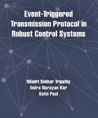 خرید و دانلود نسخه کامل کتاب Event-Triggered Transmission Protocol in Robust Control Systems