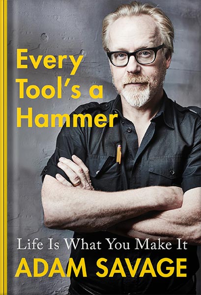 خرید و دانلود نسخه کامل کتاب Every Tool’s a Hammer: Life Is What You Make It by Adam Savage_68bf5986bf0a8.jpeg خرید و دانلود نسخه کامل کتاب Every Tool’s a Hammer: Life Is What You Make It by Adam Savage