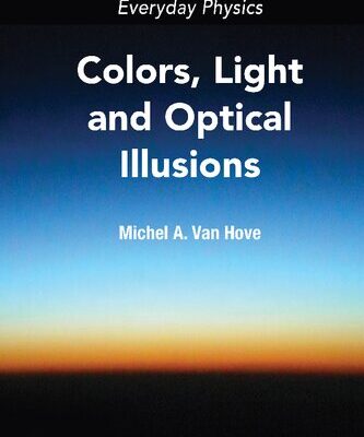 خرید و دانلود نسخه کامل کتاب Everyday Physics: Colors, Light And Optical Illusions